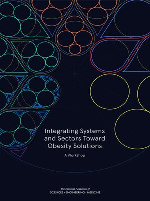 cover image of Integrating Systems and Sectors Toward Obesity Solutions